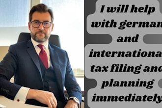 help with german and international tax filing and planning immediately