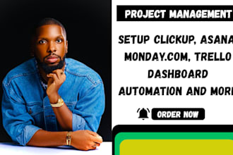 set up monday com, clickup, asana, trello dashboard automation