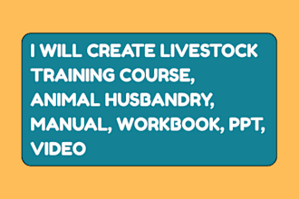 create livestock training course, animal husbandry, manual, workbook, PPT, video