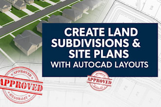 design accurate land subdivision and site plans with autocad for city permits