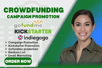 do crowdfunding campaign promotion,gofundme kickstarter indiegogo get real donor