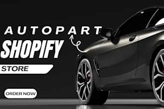 build autopart shopify store, autopart store design, autopart dropshipping store