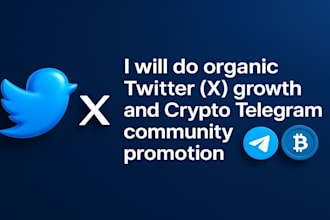 do organic x growth twitter manager and crypto telegram community promotion