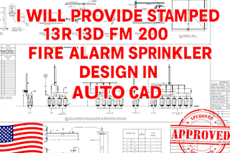 provide stamped 13r 13d fm 200 fire alarm sprinkler design in auto cad
