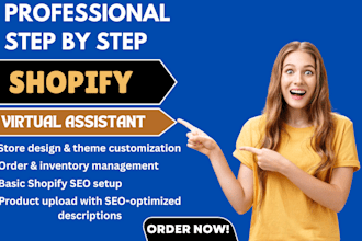 manage your shopify virtual assistance and help you with dropshipping