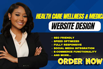 design a professional healthcare wellness website   that build trust and convert