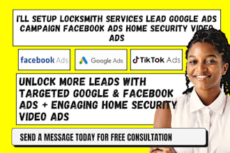 locksmith services lead google ads campaign facebook ads home security video ad