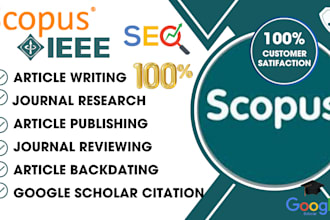 write and publish your article in q1, q2, q3, q4 scopus journal within 20 days