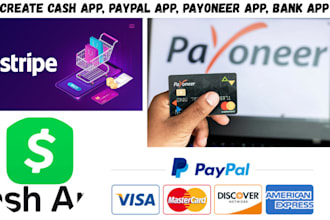 create cash app, paypal app, payoneer app, bank app