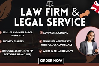 be UK legal expert to draft UK licensing, franchise, or reseller agreements