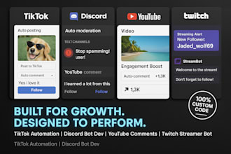 build powerful tiktok, youtube, discord, twitch bots for automation, streaming