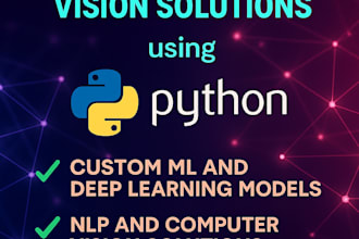 build deep learning, nlp and computer vision solutions using python