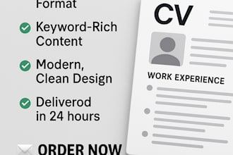 create a professional ats friendly CV for your job application in 24 hours