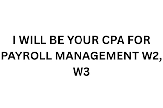 be your CPA payroll management w2, w3, erc, ertc forms
