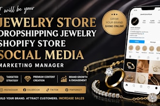 jewelry store dropshipping jewelry shopify store social media marketing manager