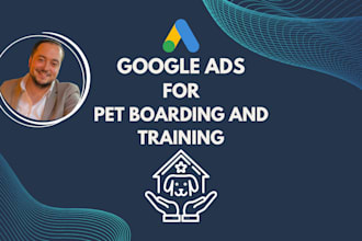 set up and manage google ads PPC campaigns for pet services