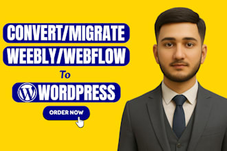 migrate or convert weebly to wordpress and webflow to wordpress