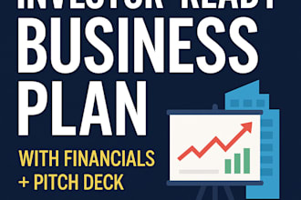 write investor ready business plan with financial forecast and pitch deck