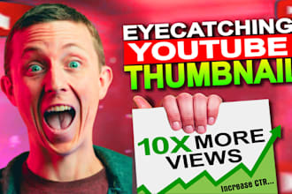 design eye catching youtube thumbnail that drives more views and clicks