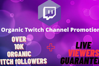 promote your twitch channel to have live viewers, chatters and active engagement