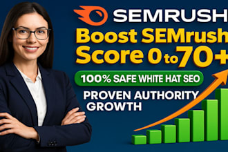 increase semrush authority score from 0 to 70 plus using white SEO