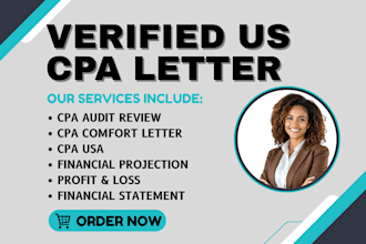 provide CPA letter, mortgage letter, financial statement, income proof, verify
