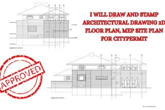draw and stamp architectural drawing 2d floor plan, mep site plan for citypermit