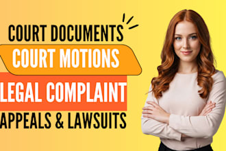 be your lawyer to draft lawsuits, appeals, petitions and court motions