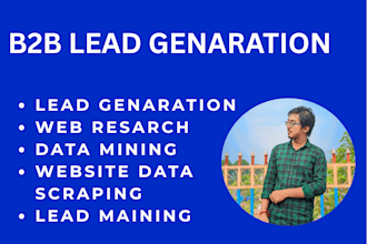 provide b2b lead generation and google maps scraping service