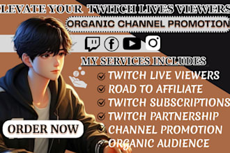 promote your twitch to bring organic views to get twitch affiliate and partner