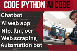 code python ai, chatbot, web scraping, ai web app, automation bot, nlp, llm, ocr