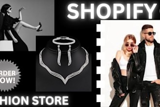 design a shopify fashion store, dropshipping store and clothing store