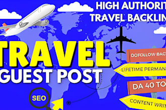 do high quality travel niche backlinks, guest post on premium travel website
