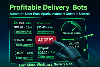 create profitable uber eats bot, shopping bot, instarcart bot, spark bot