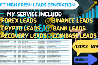 offer quality forex crypto leads, oil and gas leads, coinbase binance leads