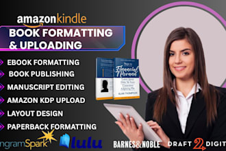 upload, format books, ebook and manuscripts for amazon KDP, lulu and ingramspark