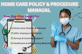 create home care policies, healthcare manual, and senior care website