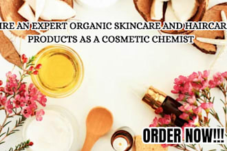 formulate custom organic skincare and haircare products as a cosmetic chemist