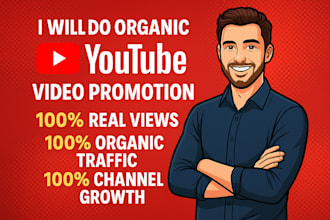 do organic youtube video promotion to boost channel views, rank, and growth