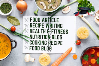 cooking recipes, food recipes  articles for cookbooks, and blogs