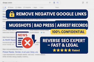 do reverse seo remove negative link mugshot and bad articles from google search