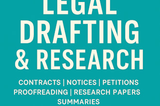 draft legal notices, contracts, petitions, conduct research, proofread documents