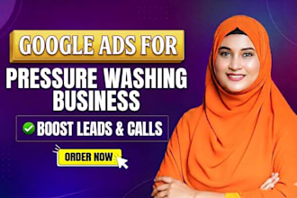 setup and manage google ads for pressure washing business
