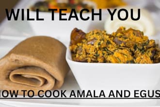 teach you how to make amala with egusi soup