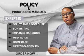 write policy and procedure manual for home care  agency and health care policy