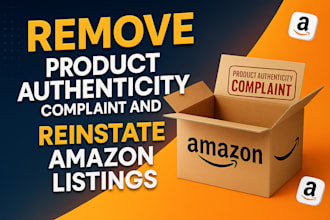 remove amazon product authenticity complaints and reinstate amazon listings