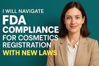 handle fda compliance and cosmetics registration under new mocra law