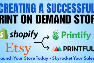 create a shopify or etsy print on demand store printful integration