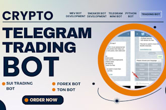 build telegram crypto trading bot, ton, sui bot, solana, ai chatbox, forex box
