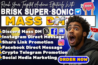 send brisk super sonic mass dm discord mass dm isntagram dm telegram mass dm